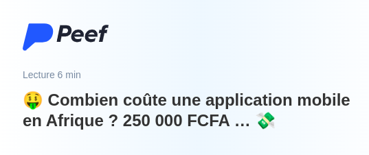 Combien coûte une application mobile en Afrique ? 250 000 FCFA …